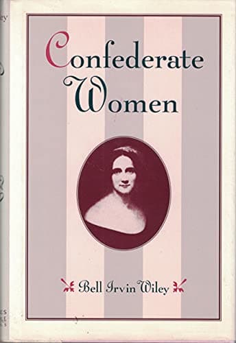 Book cover for Confederate Women by Bell Irvin Wiley
