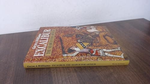 Book cover for Excalibur: The Search For Arthur by Gwyn A. Williams