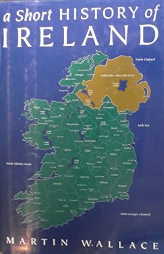 Book cover for A Short History of Ireland by Wallace, Martin