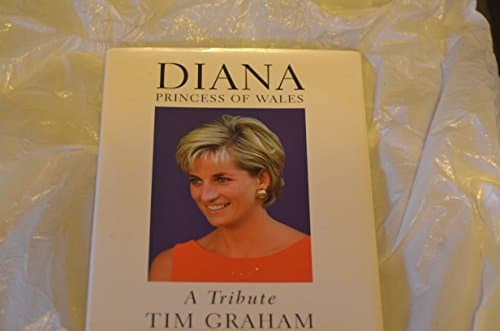 Book cover for Diana, Princess of Wales: A Tribute by Graham, Tim