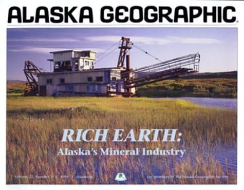 Book cover for Rich Earth: Alaska's Mineral Industry (Alaska Geographic) by Alaska Geographic Society