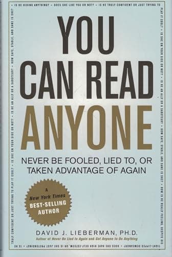 Book cover for You Can Read Anyone (Never Be Fooled, Lied To, or Taken Advantage of Again) by PH.D. David J. Lieberman