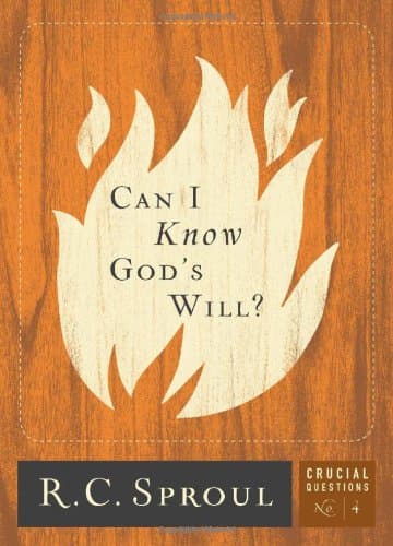 Book cover for Can I Know God's Will? (Volume 4) (Crucial Questions) by Sproul, R.C.