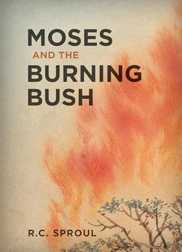 Book cover for Moses and the Burning Bush by Sproul, R.C.