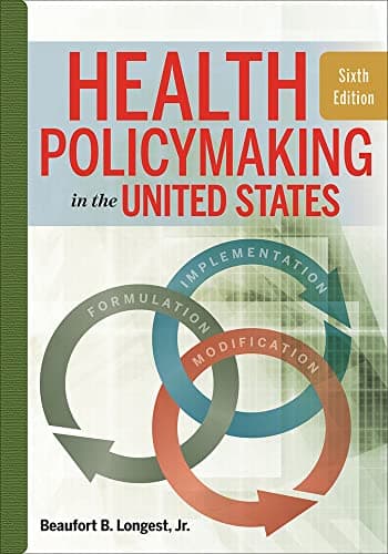 Book cover for Health Policymaking in the United States, Sixth Edition by Longest, Beaufort