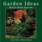 Book cover for Garden Ideas: Creative Design Solutions by Spier, Carol