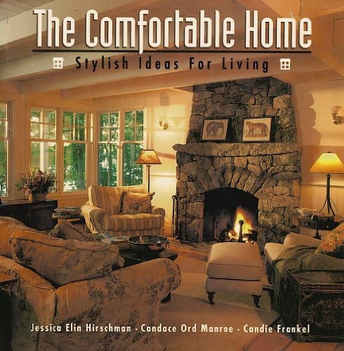 Book cover for The Comfortable Home: Stylish Ideas for Living by Hirschman, Jessica Elin