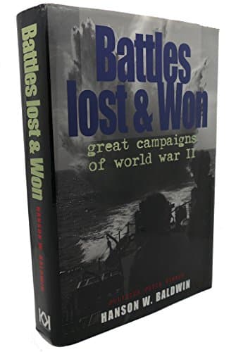 Book cover for Battles Lost and Won;: Great Campaigns of World War II by Baldwin, Hanson W.