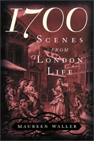 Book cover for 1700: Scenes from London Life by Waller, Maureen