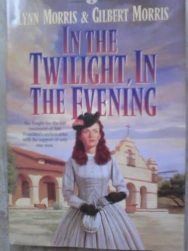 Book cover for In the Twilight, in the Evening (Cheney Duvall, M.D. Series #6) by Morris, Lynn