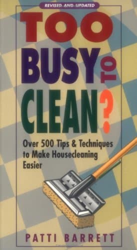 Book cover for Too Busy To Clean? by Patti Barrett