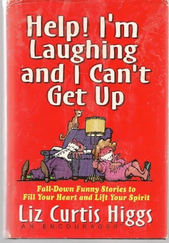 Book cover for Help! I'm Laughing and I Can't Get Up by Higgs, Liz Curtis