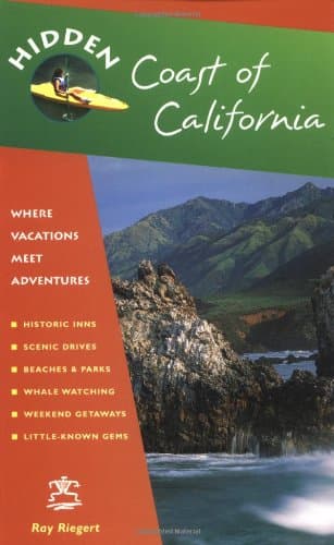 Book cover for Hidden Coast of California: Including San Diego, Los Angeles, Santa Barbara, Monterey, San Francisco, and Mendocino by Ray Riegert