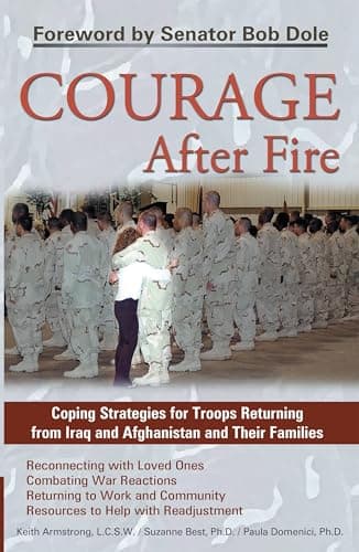 Book cover for Courage After Fire: Coping Strategies for Troops Returning from Iraq and Afghanistan and Their Families by Armstrong, Keith