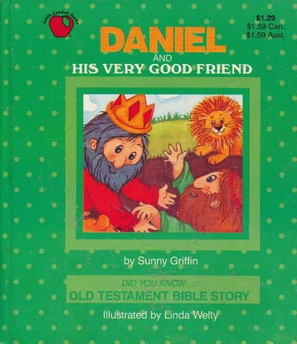 Book cover for Daniel and His Very Good Friend (Little Landoll Books, Did You Know... Old Testament Bible Story) by Griffin, Sunny