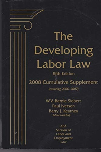 Book cover for Developing Labor Law, 5th Edition, 2008 Supplement by ABA Section of Labor & Employment Law