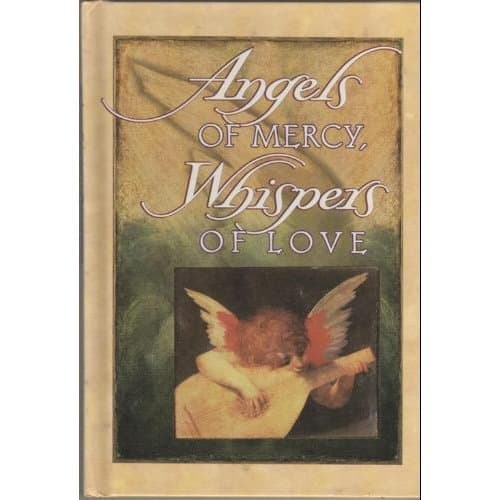 Book cover for Angels of Mercy, Whispers of Love by Brownlow, Paul C.