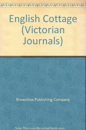 Book cover for English Cottage (Victorian Journals) by Brownlow Publishing Company