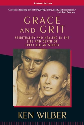Book cover for Grace and Grit: Spirituality and Healing in the Life and Death of Treya Killam Wilber by Wilber, Ken