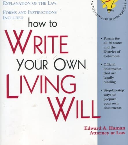 Book cover for How to Write Your Own Living Will: With Forms (Self-Help Law Kit With Forms) by Edward A. Haman