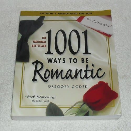 Book cover for 1001 Ways to Be Romantic: Author's Annotated Edition by Godek, Gregory J. P.