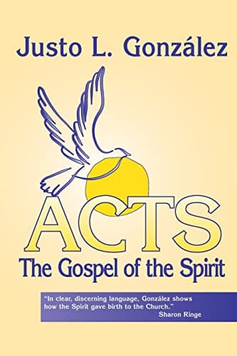 Book cover for Acts: The Gospel of the Spirit by Gonzalez, Justo L.