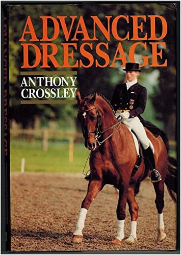 Book cover for Advanced Dressage by Crossley, Anthony