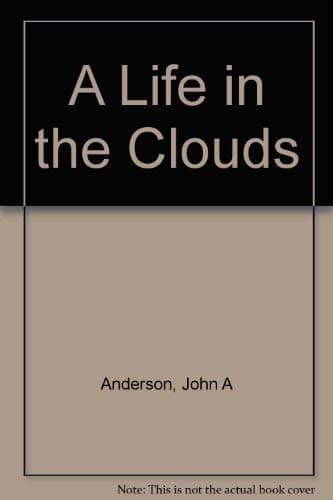 Book cover for A Life in the Clouds by Anderson, John A