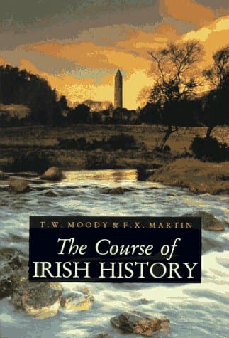 Book cover for The Course Of Irish History by Moody, T. W.