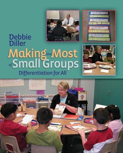 Book cover for Making the Most of Small Groups: Differentiation for All by Diller, Debbie