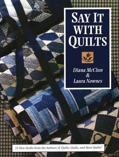 Book cover for Say It with Quilts by McClun, Diana