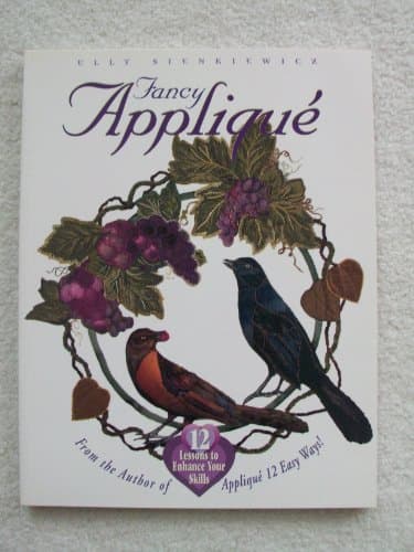 Book cover for Fancy Applique: 12 Lessons to Enhance Your Skills by Sienkiewicz, Elly