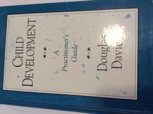 Child Development: A Practitioner's Guide