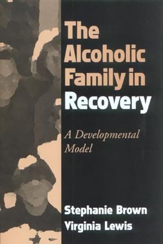 Book cover for The Alcoholic Family in Recovery: A Developmental Model by Brown PhD, Stephanie