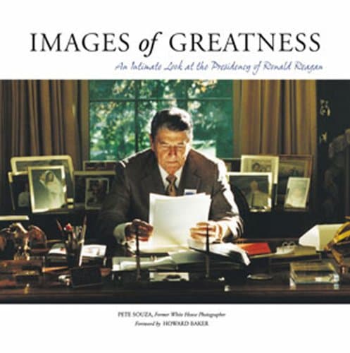 Book cover for Images of Greatness: An Intimate Look at the Presidency of Ronald Reagan by Souza, Pete