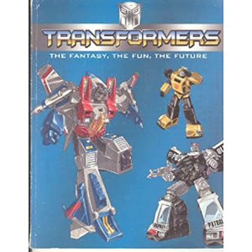 Book cover for Transformers: The Fantasy, the Fun, the Future by Brereton, Erin