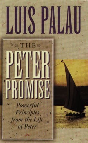Book cover for The Peter Promise: Powerful Principles from the Life of Peter by Palau, Luis