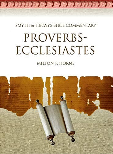 Book cover for Proverbs-Ecclesiastes: Smyth & Helwys Bible Commentary (Book & CD-ROM) by Horne, Milton P.