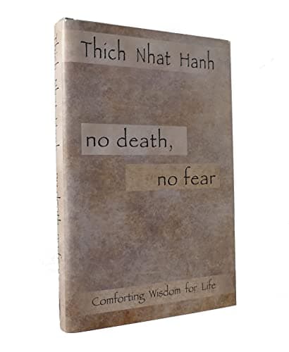 Book cover for No Death, No Fear: Comforting Wisdom for Life by Hanh, Thich Nhat