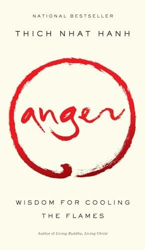 Book cover for Anger: Wisdom for Cooling the Flames by Hanh, Thich Nhat