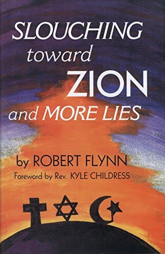 Book cover for Slouching toward Zion and More Lies by Flynn, Robert
