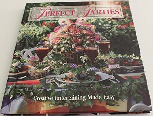 Book cover for Perfect Parties: Creative Entertaining Made Easy (Memories in the Making Series) by Childs, Anne