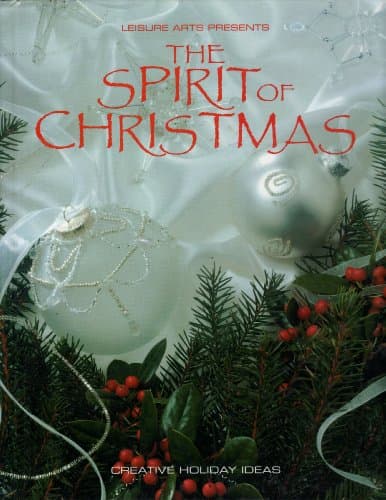 Book cover for The Spirit of Christmas: Creative Holiday Ideas (16) by leisure-arts
