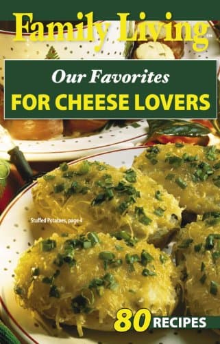 Book cover for Our Favorites for Cheese Lovers (Family Living) by Leisure Arts, Inc.
