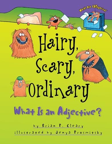 Book cover for Hairy, Scary, Ordinary: What Is an Adjective? (Words Are CATegorical ®) by Cleary, Brian P.