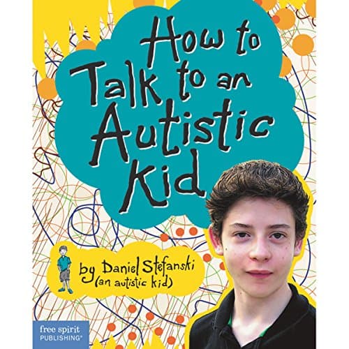 Book cover for How to Talk to an Autistic Kid by Stefanski, Daniel