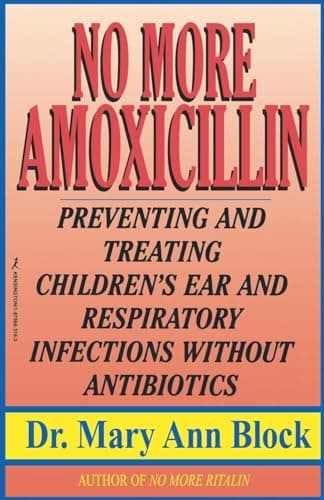 Book cover for No More Amoxicillin by Block, Mary A.