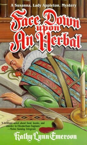 Book cover for Face Down Upon An Herbal by Kathy Lynn Emerson