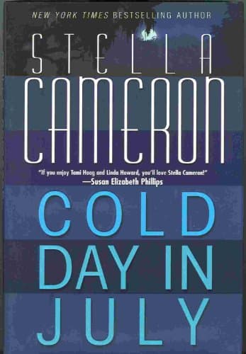 Book cover for Cold Day in July by Cameron, Stella