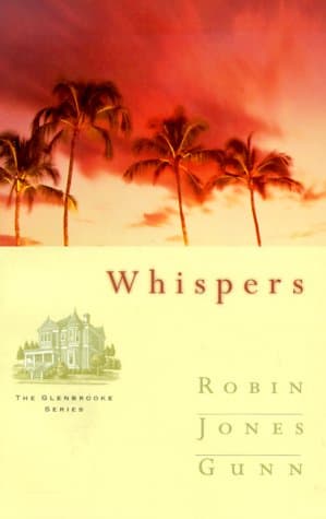 Book cover for Whispers (Glenbrooke, Book 2) by Gunn, Robin Jones